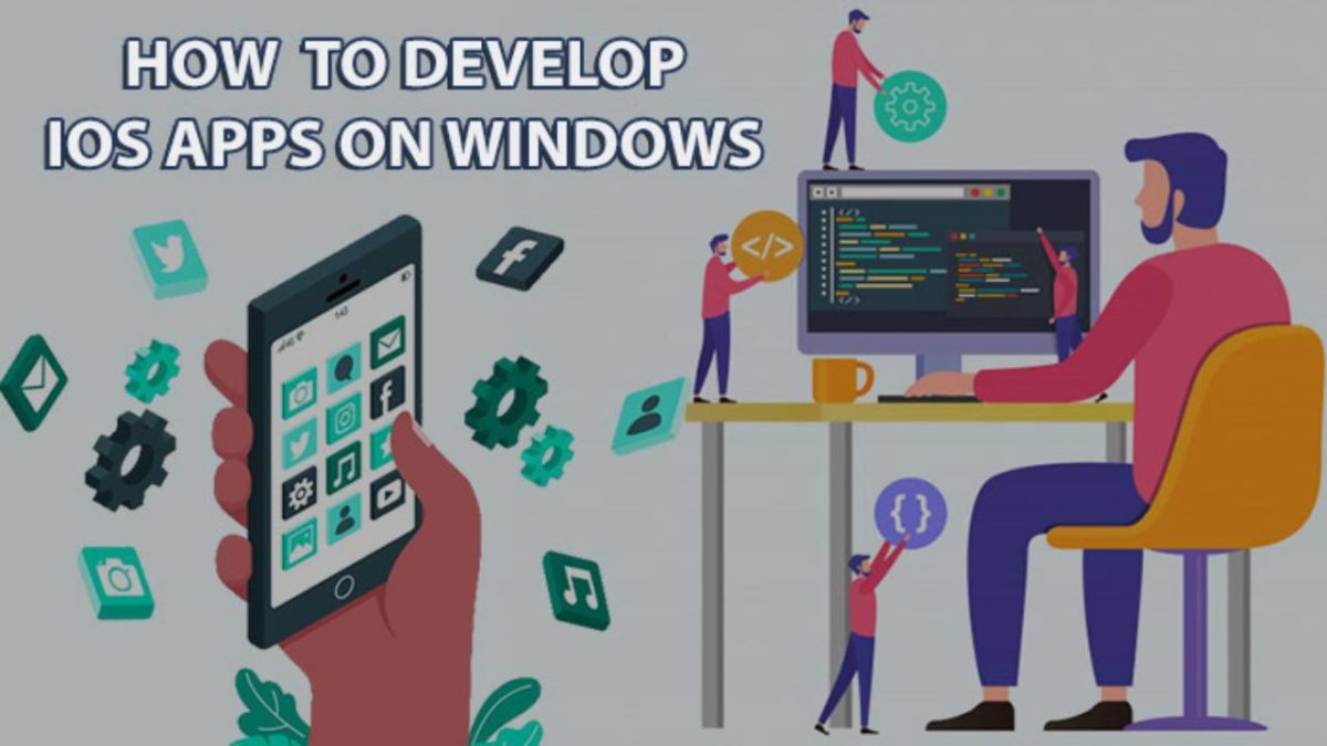 IOS app  – How to Develop iOS Apps on Windows PC?