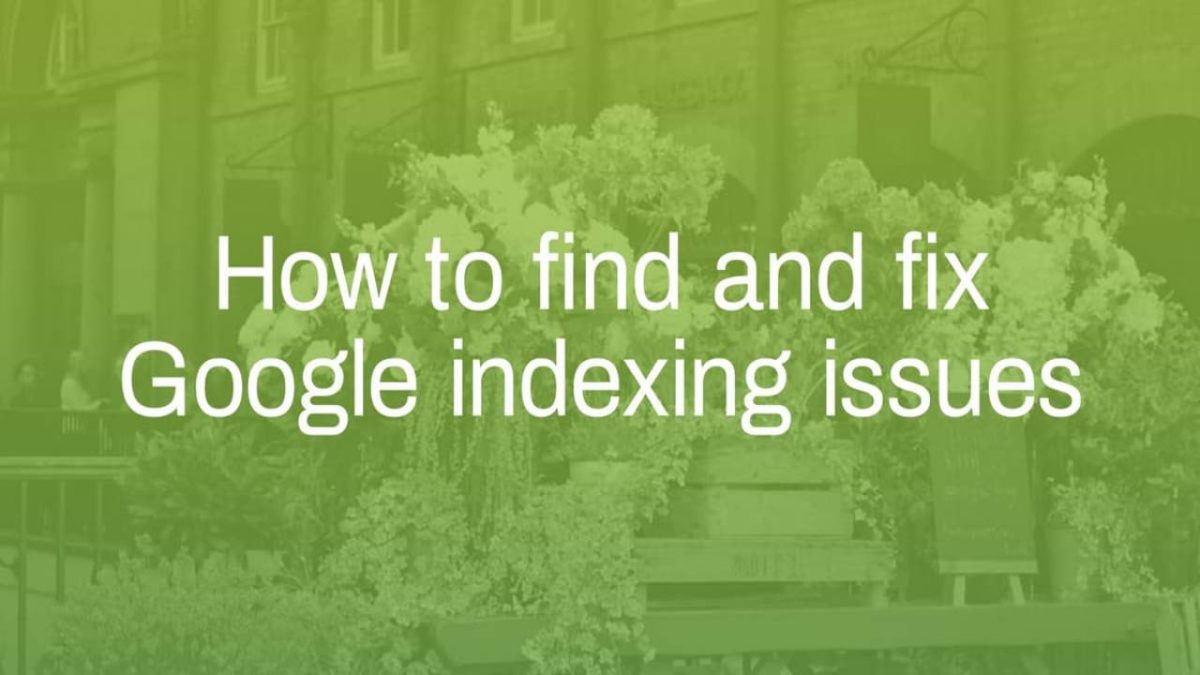 Google Index – Reasons for not finding Website on Google, solutions