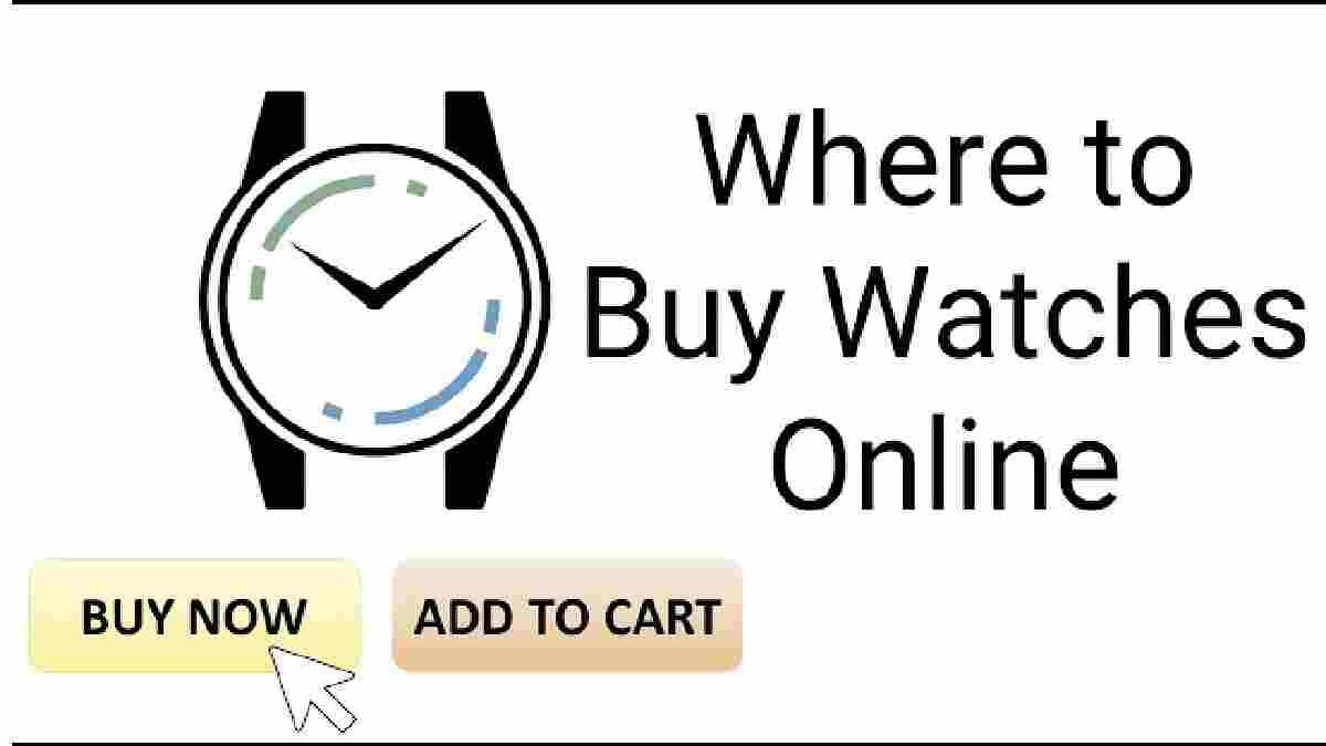 8 Best Online Sites To Buy Watches