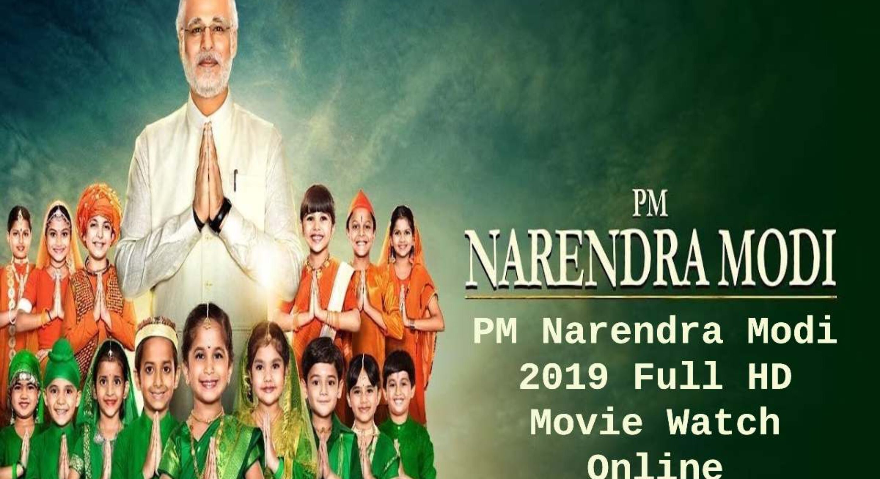 narendra modi full movie watch online