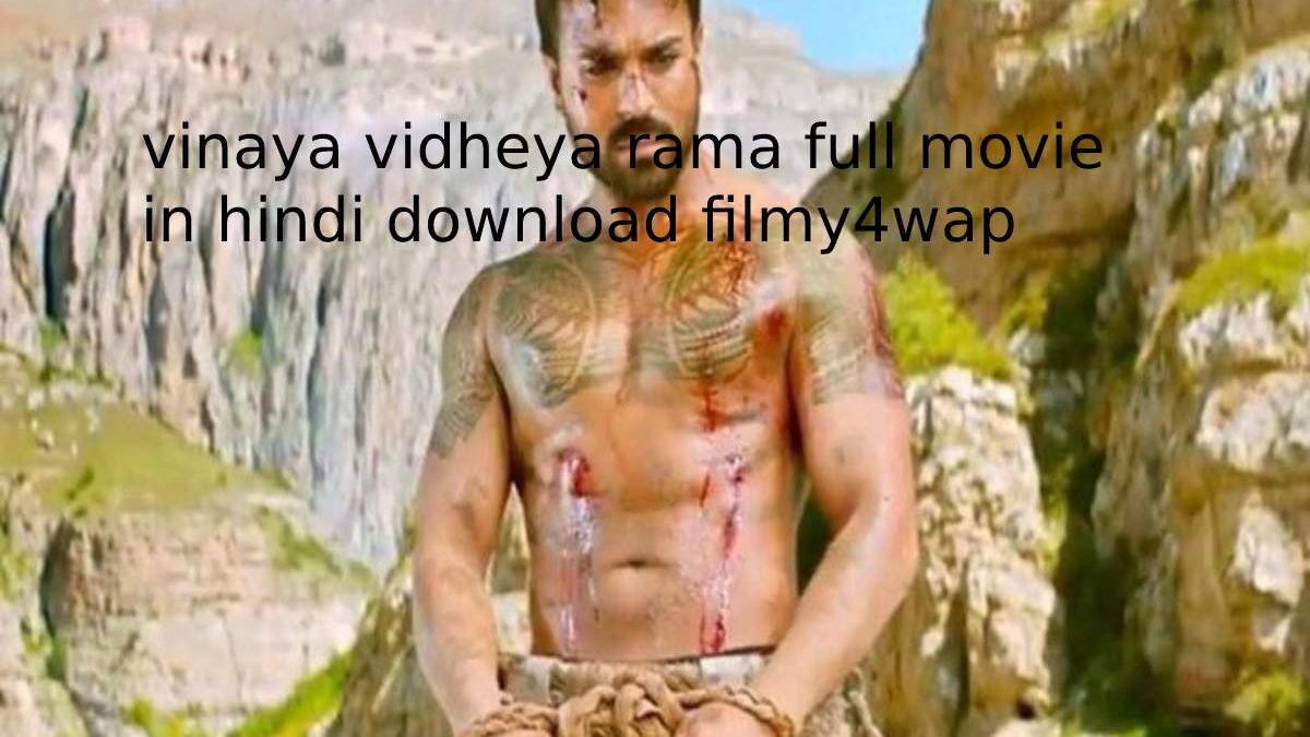 vinaya vidheya rama full movie in hindi download filmy4wap