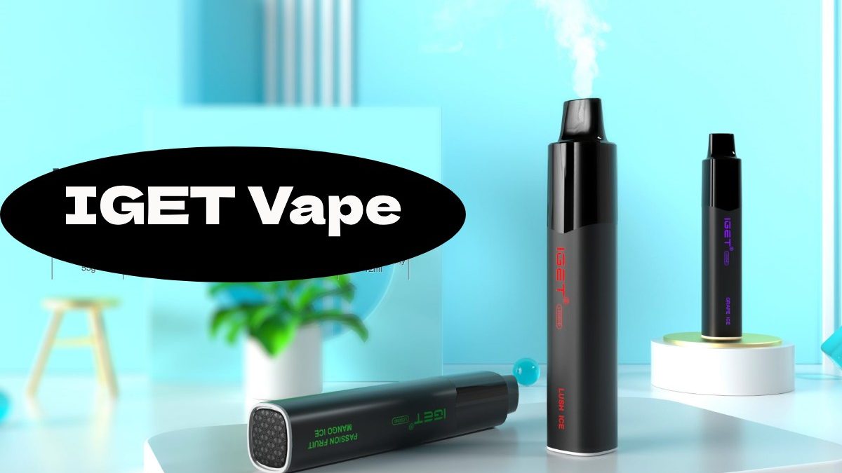 IGET Vape: A Closer Look at Great Disposable Vape