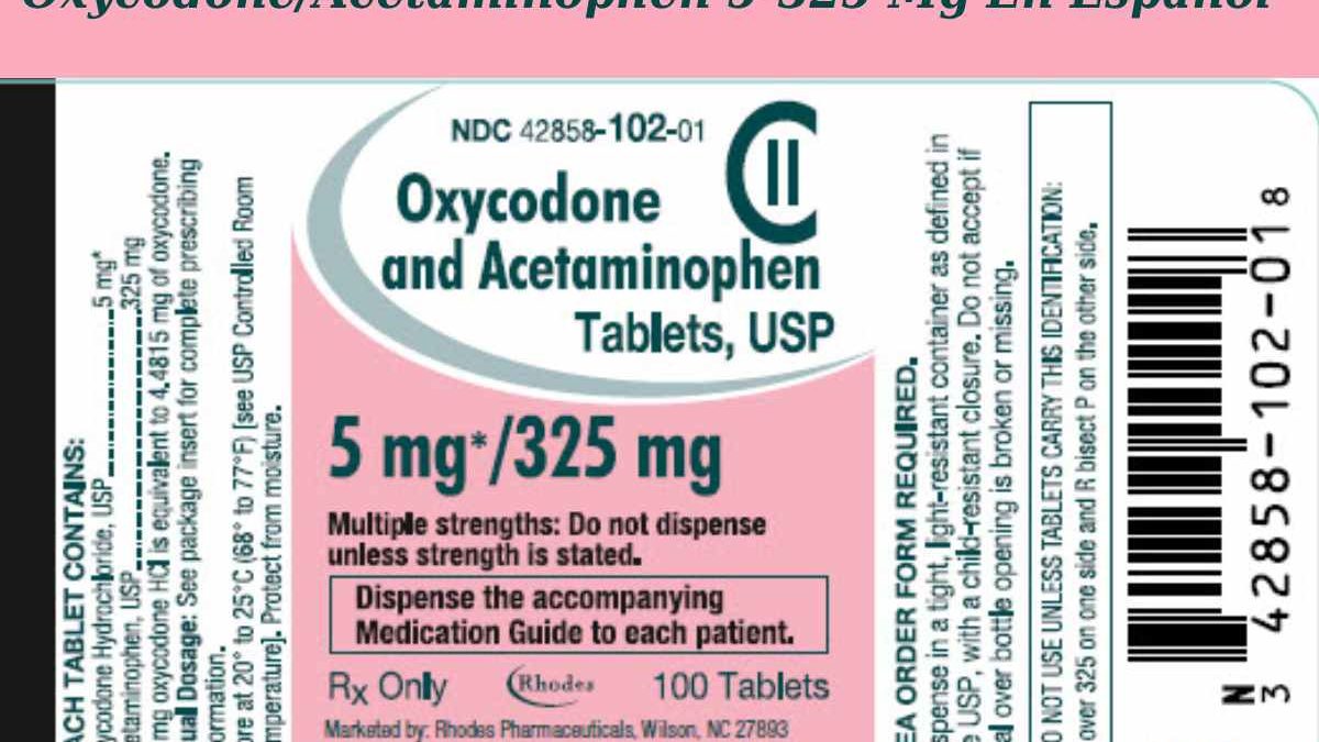 Oxycodone/Acetaminophen 5-325 Mg En Español