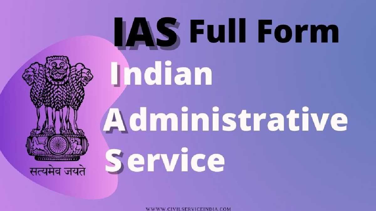 What is the Full Form of IAS?