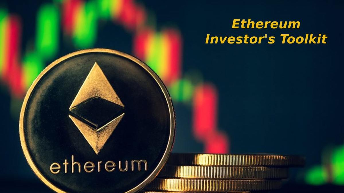 Maximizing Your Returns: The Ethereum Investor’s Toolkit