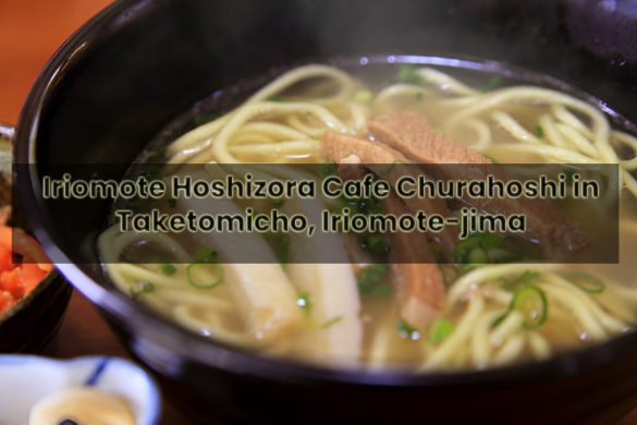 Iriomote Hoshizora Cafe Churahoshi in Taketomicho, Iriomote-jima