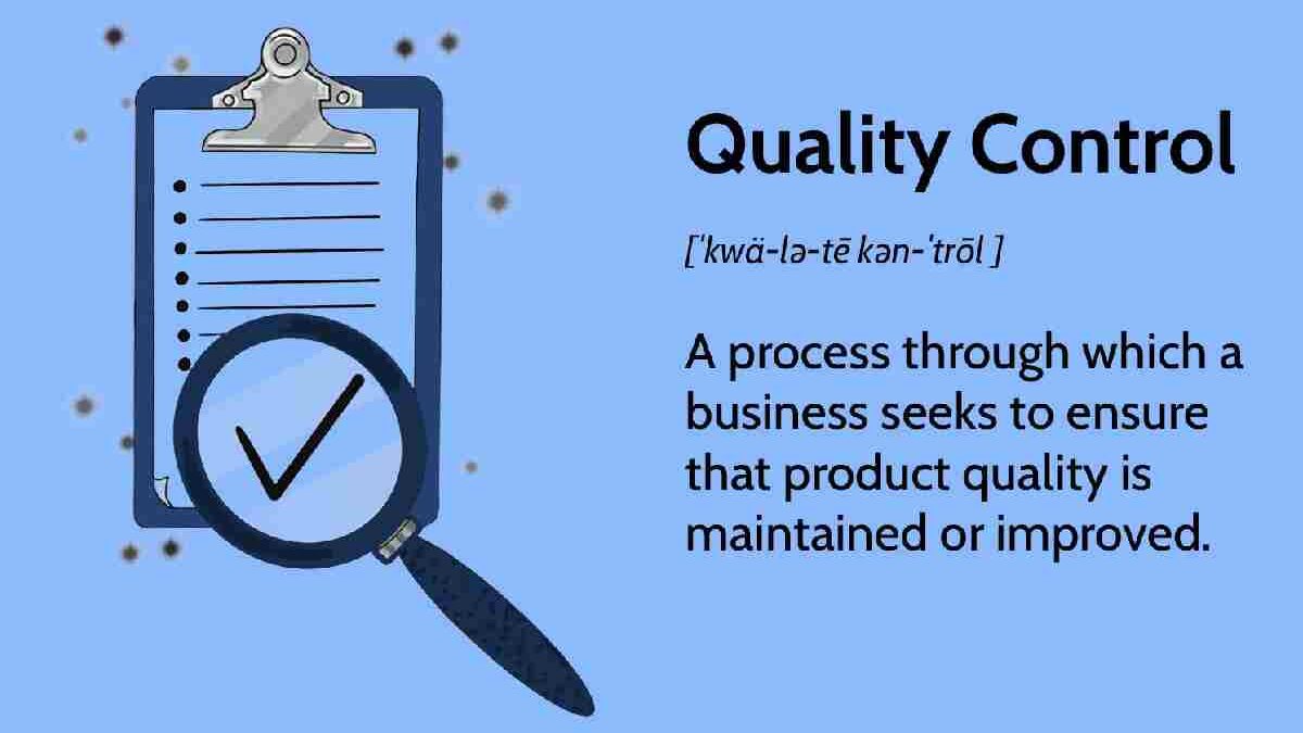 What is Quality Control (QC), and How Does it Work?