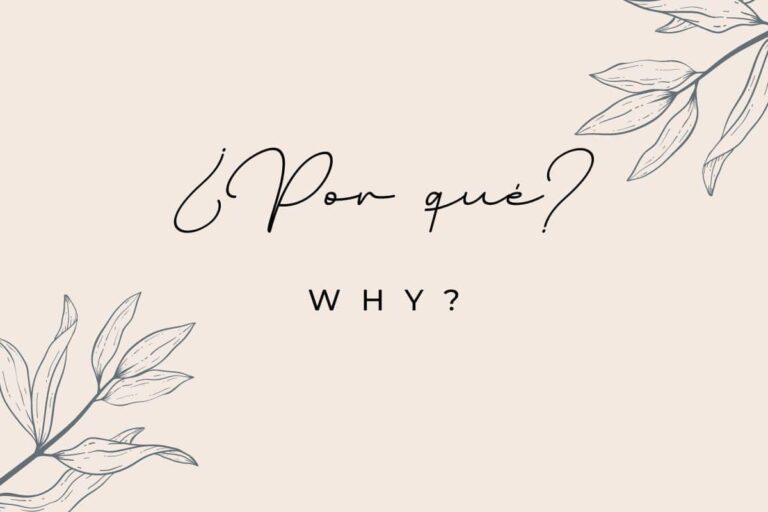 7 Different Uses for Why in Spanish!