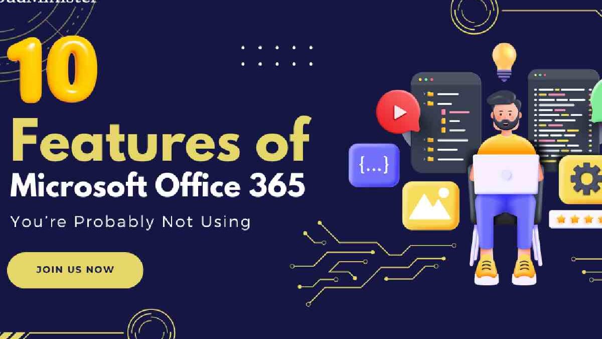 Excellent Features that you should use in Office 365