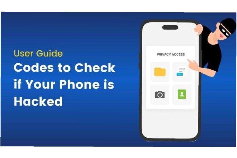 What to Dial to See if Your Phone is Hacked