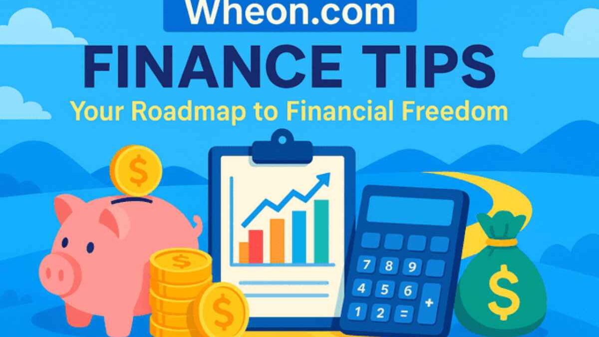 Wheon.com Finance Tips – Introduction, Best And More